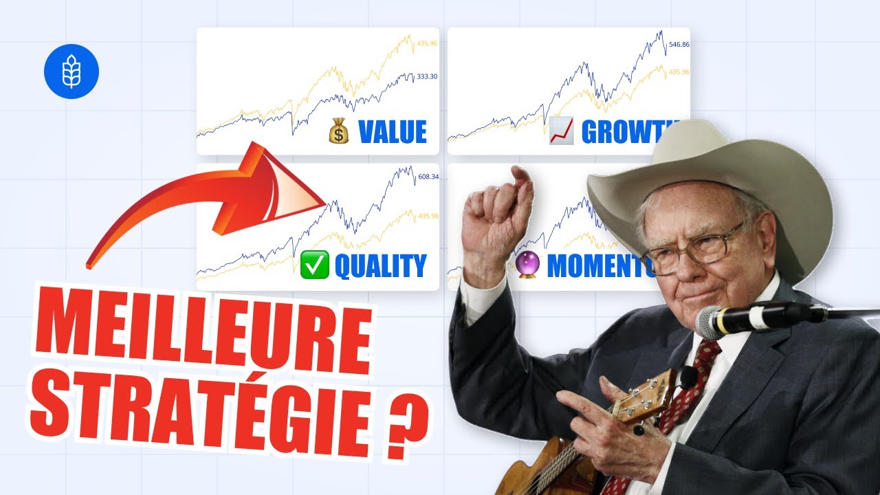 Quelle est la Meilleure Strat&eacute;gie en Bourse ? (Value, Growth, Quality&hellip;)