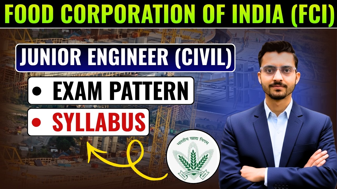 FCI JE Civil Exam Pattern | FCI Junior Engineer Civil Syllabus | FCI JE Civil Engineering Exam 2026