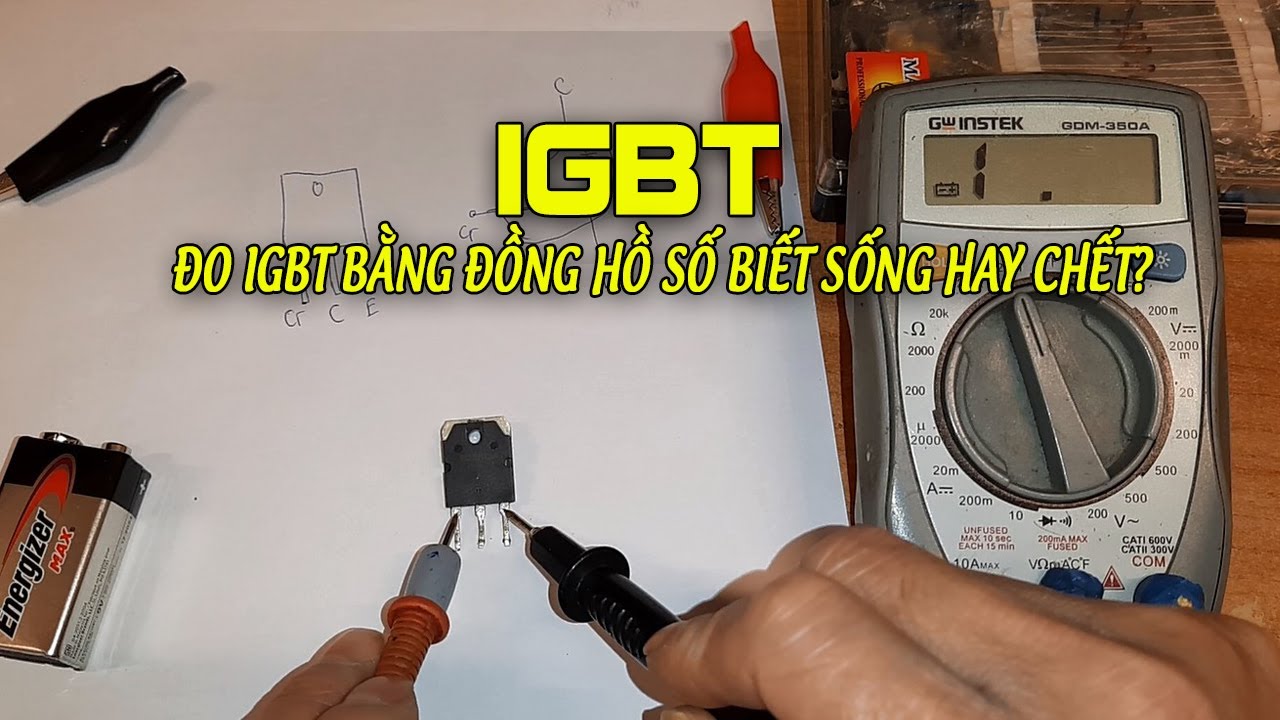 Cách đo IGBT sống hay chết bằng đồng hồ số