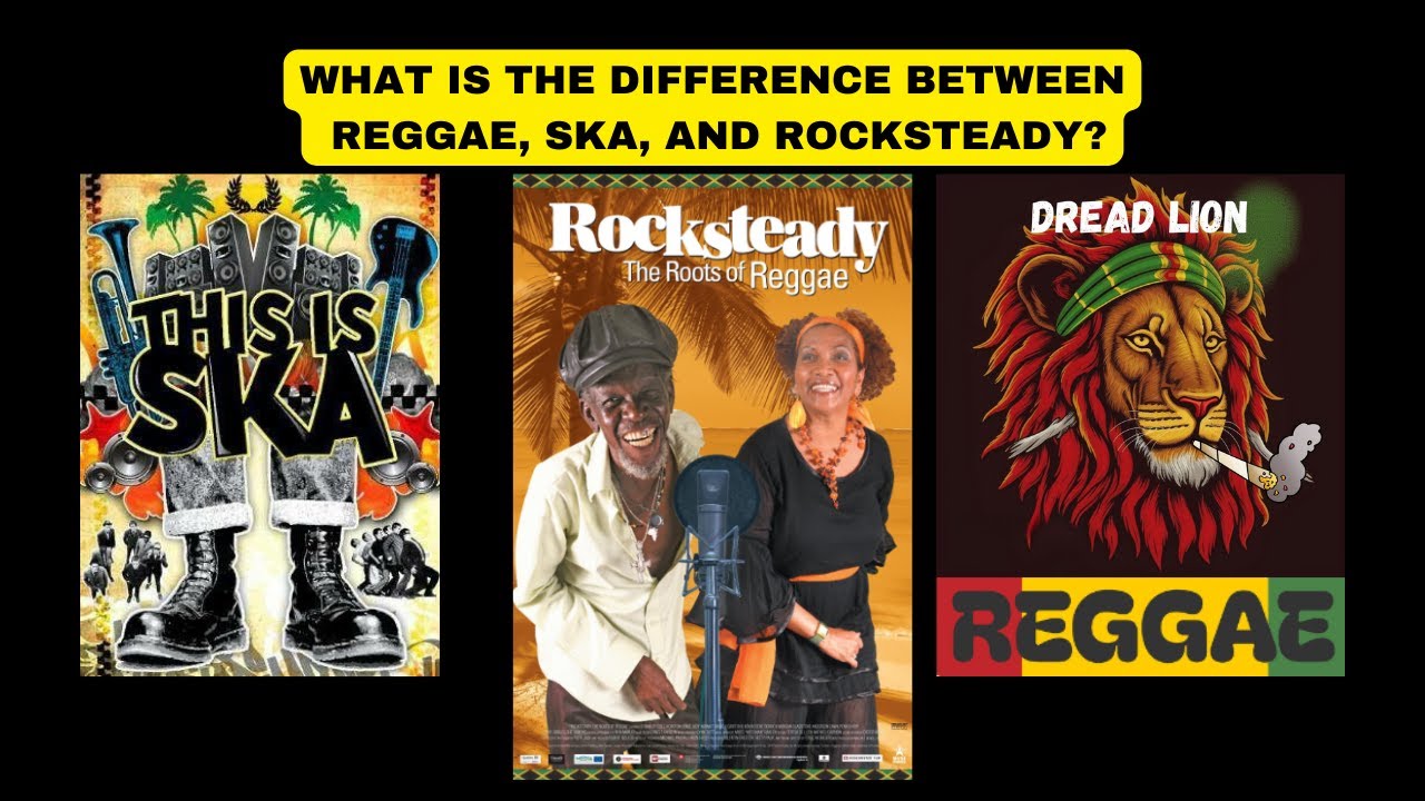 What Is The Difference Between Reggae, Ska, And Rocksteady?