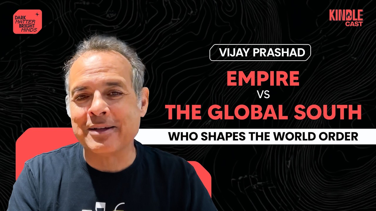 Marxism as Method: Vijay Prashad on Power, Planning & the Global South