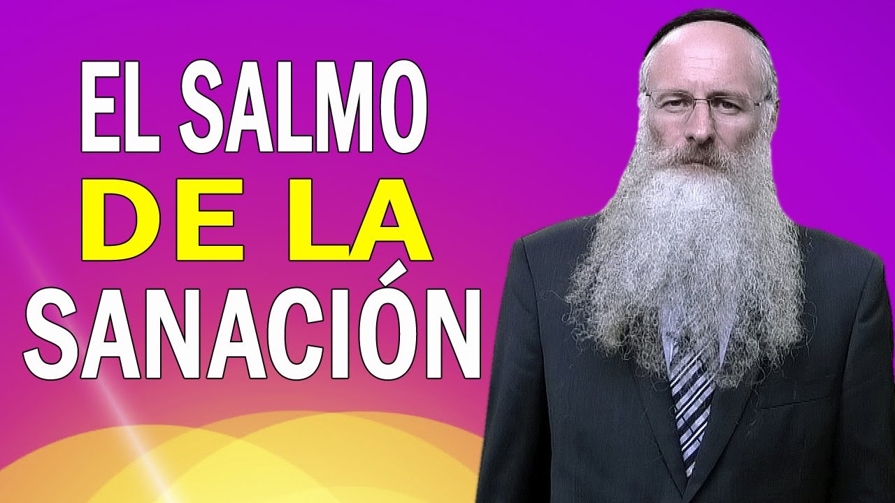 El Salmo de la Sanaci&oacute;n
