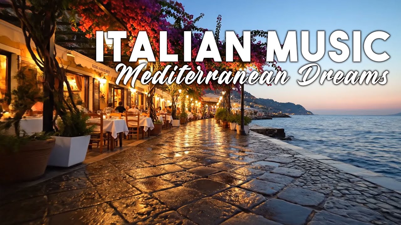 🎶 Italian Vibes & Mediterranean Music 🎶 2+ Hours Scenic Amalfi Coast & Lake Como Relaxation 4K