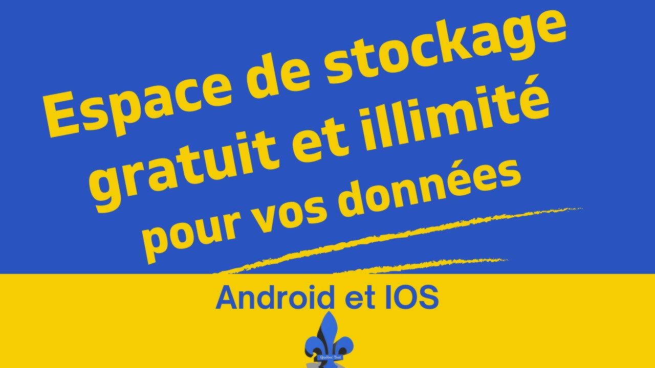Espace de stockage gratuit et illimité - Android et IOS