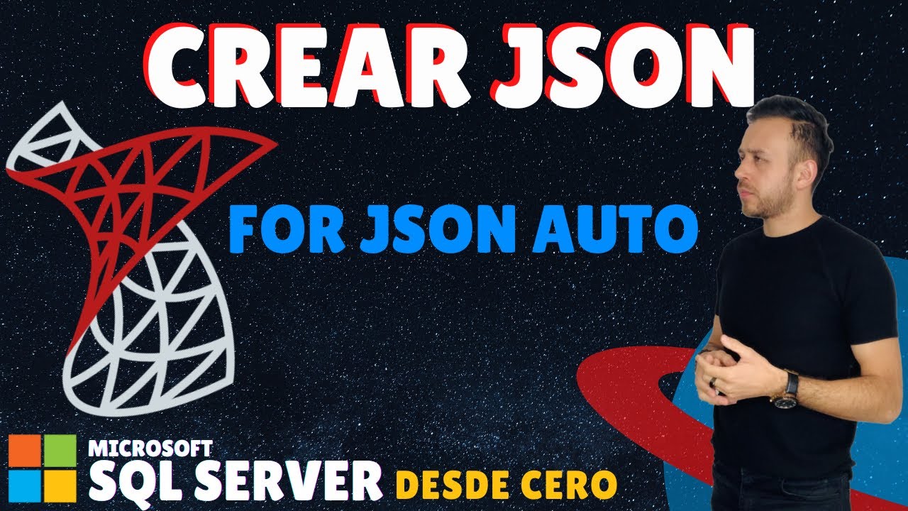 JSON en SQL Server - #48 Microsoft SQL Server desde cero