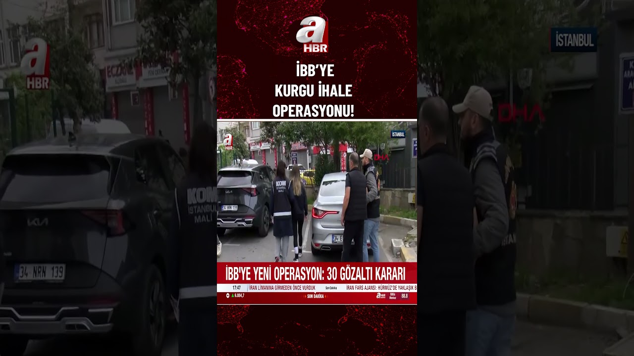 İBB'ye yeni operasyon: 30 g&ouml;zaltı kararı! | A Haber