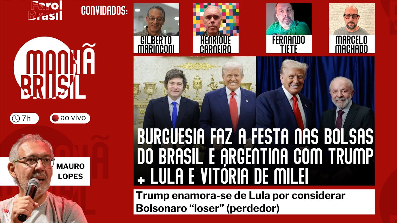 Burguesia faz a festa nas Bolsas com Trump + Lula e Milei | Trump: Bolsonaro &eacute; &ldquo;loser&rdquo; | 28.10
