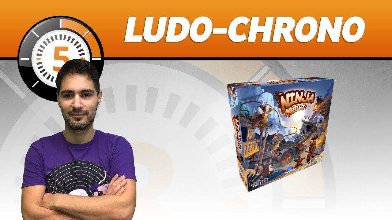 LudoChrono - Ninja Night  - English Version