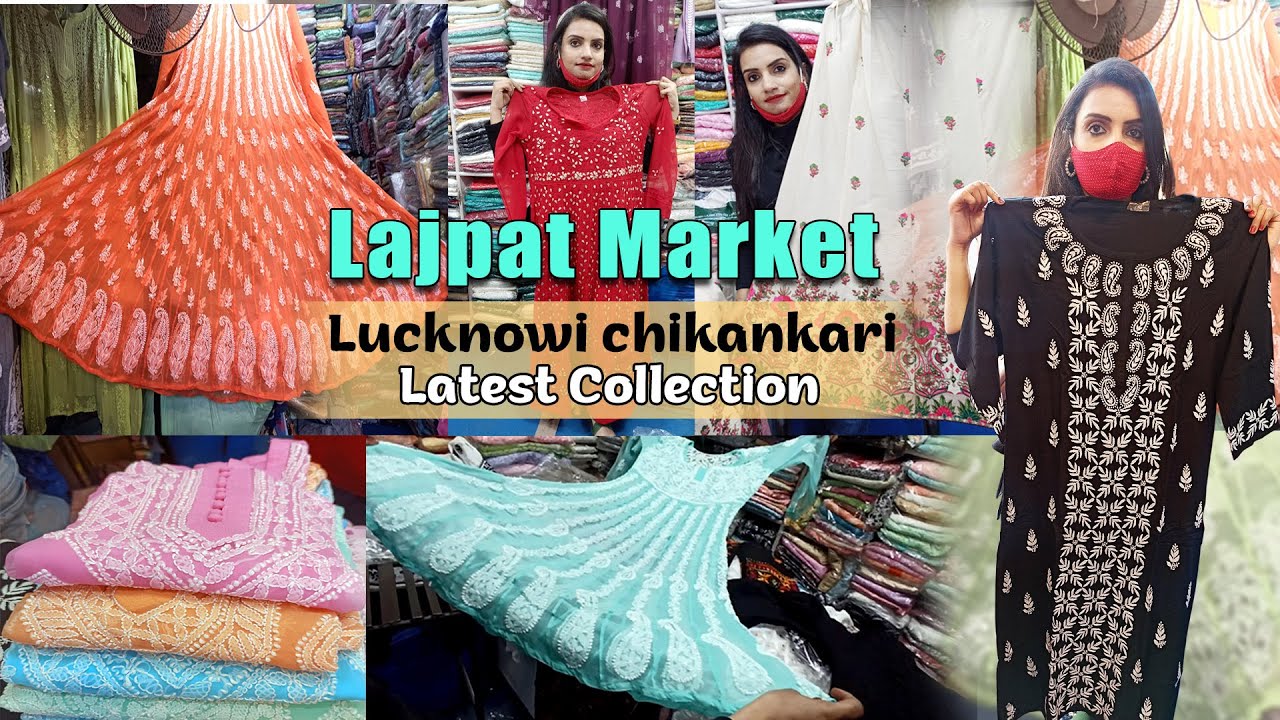 Lucknowi chikankari 2021 latest Collection || Plazo, Anarkali, Saree in Lajpat Nagar Market Delhi