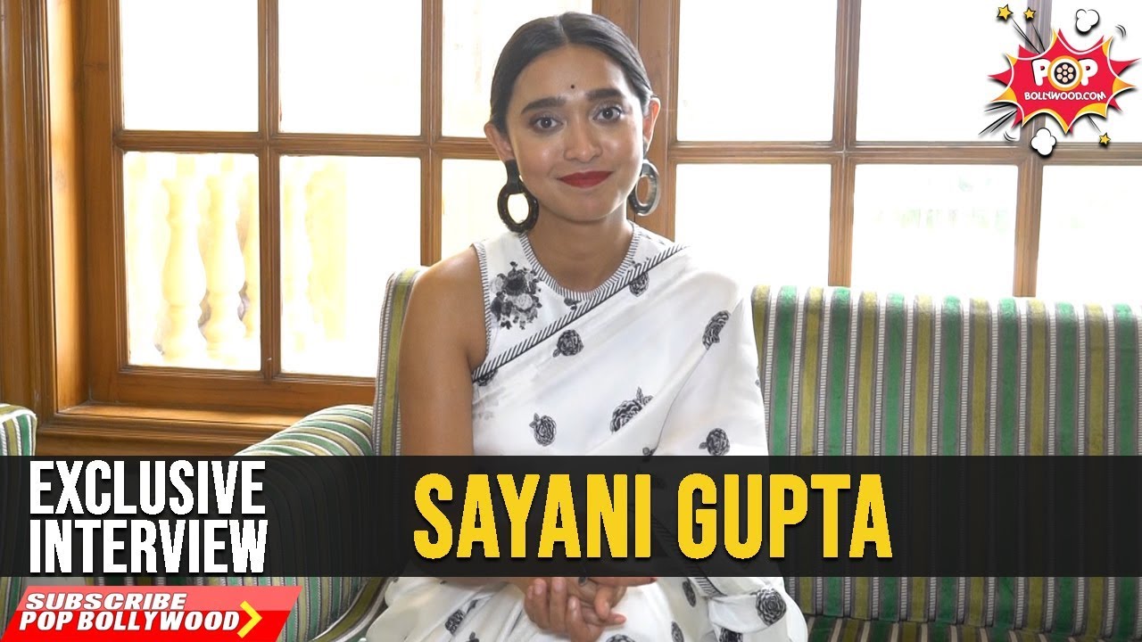 SAYANI GUPTA | Exclusive Interview | Posham Pa | Mahie Gill | Ragini Khanna