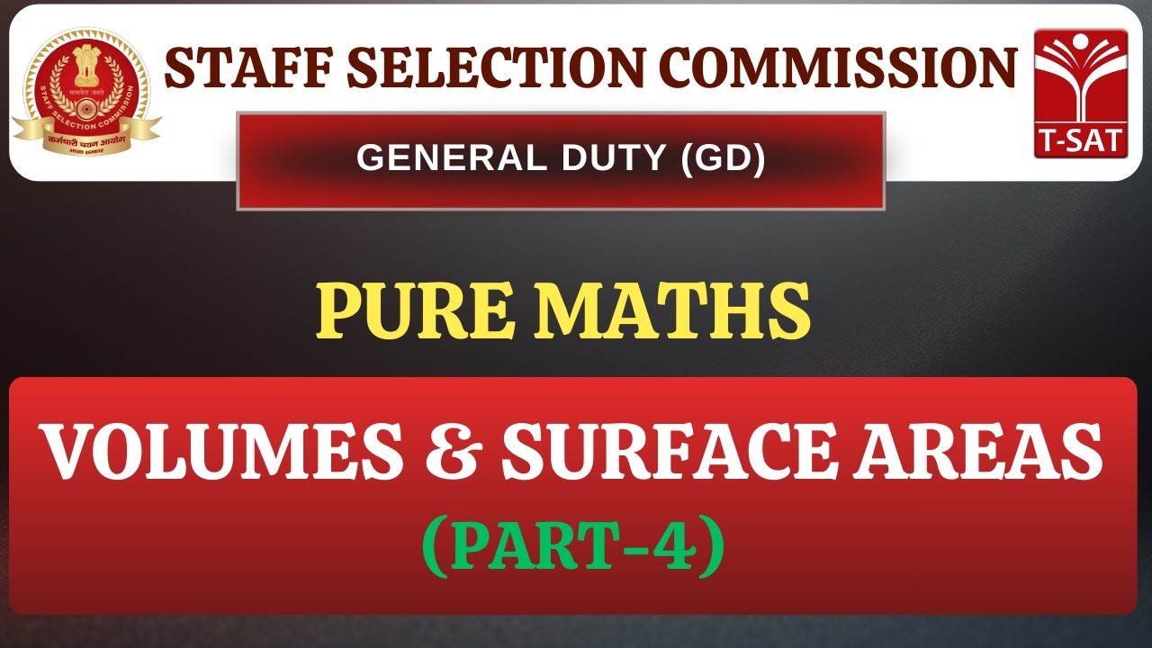 SSC GD | Pure Maths -  Volumes & Surface Areas (Part-4) | T-SAT