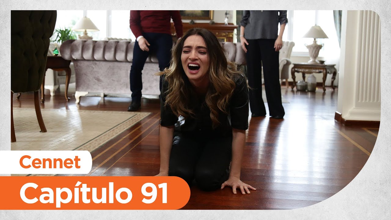Cennet - Cap&iacute;tulo 91