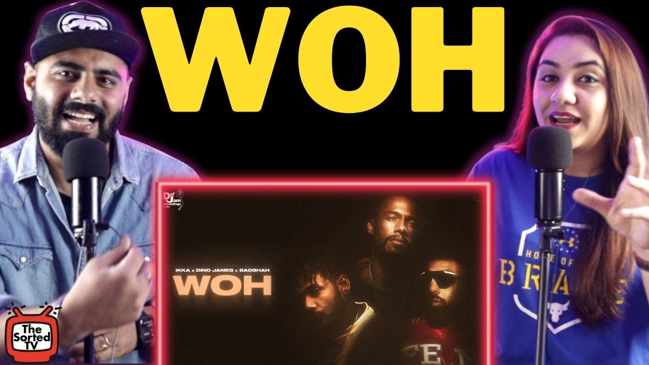 WOH – Ikka x Dino James x Badshah (Official Lyric Video) | Def Jam India | Delhi Couple Reactions