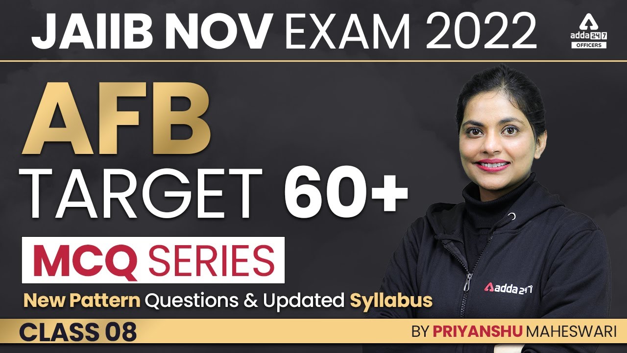 JAIIB Exam Nov 2022 | JAIIB AFB MCQ Series | New Pattern Questions & Updated Syllabus | Class 8