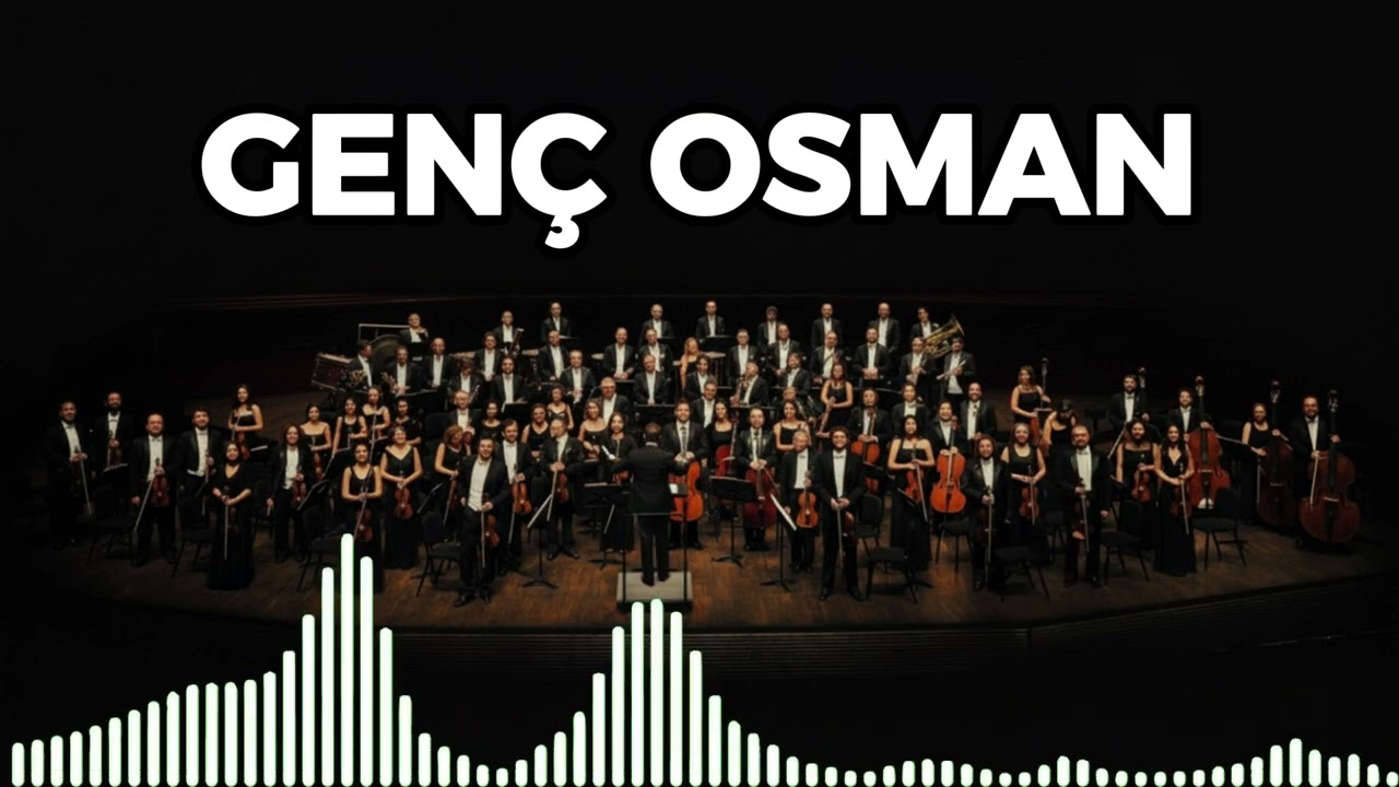 Gen&ccedil; Osman - Senfoni Orkestrası ile Mehter Marşı