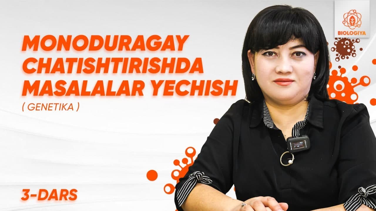 3-dars | Monoduragay chatishtirishda masalalar yechish (Genetika) | Onlayn Biologiya