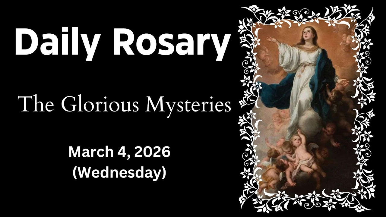ROSARY TODAY (WEDNESDAY) - GLORIOUS MYSTERIES | March 4, 2026 | Daily Rosary Audio Guide [HD]