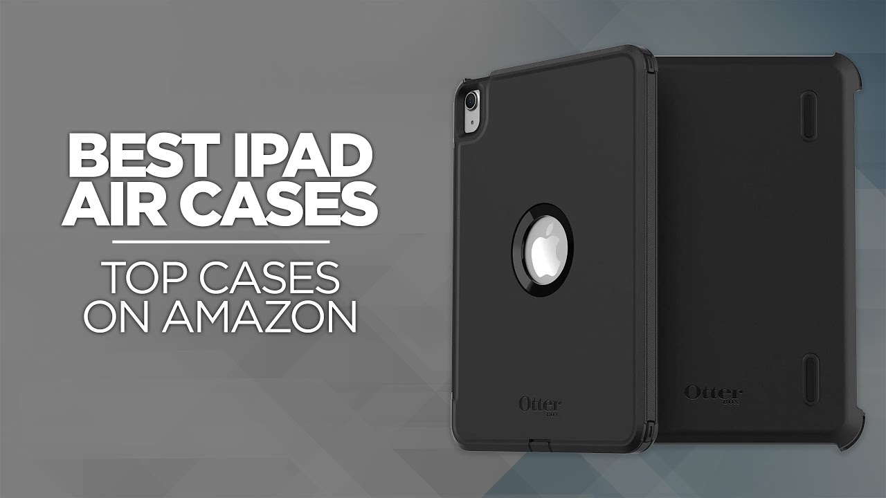 Top iPad Air Cases (5th Gen - 2022)