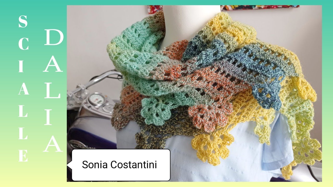 Scialle Dalia - tutorial di uncinetto - Sonia Costantini