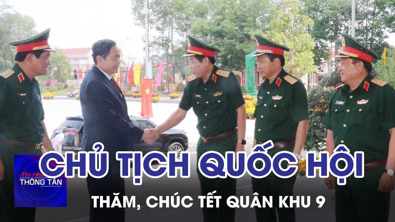Chủ tịch Quốc hội Trần Thanh Mẫn thăm, chúc Tết Quân khu 9 | Tin nhanh Thông tấn