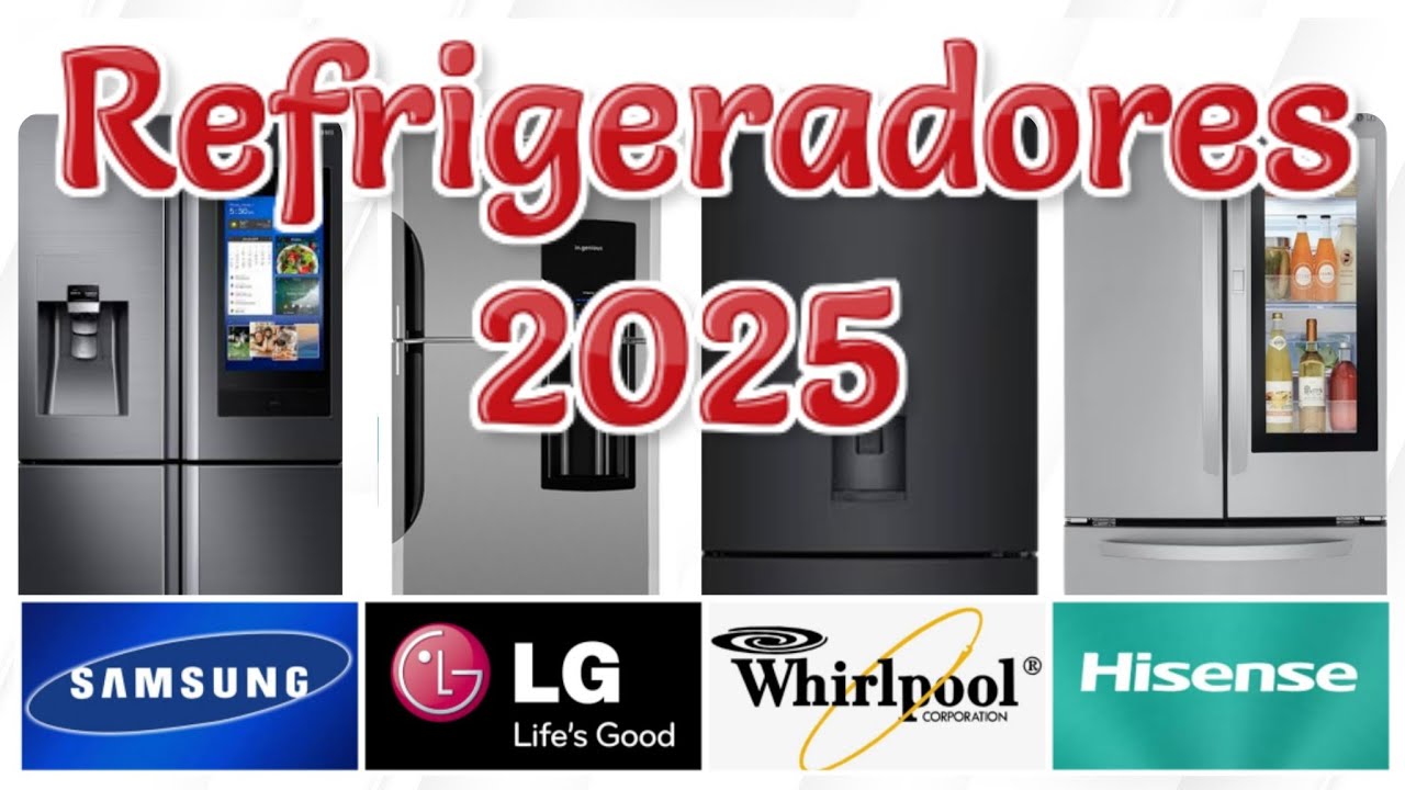 Cual es el Mejor Refrigerador en Mexico - Mejores Refrigeradores 2025 - Mejores Refrigeradores 2024