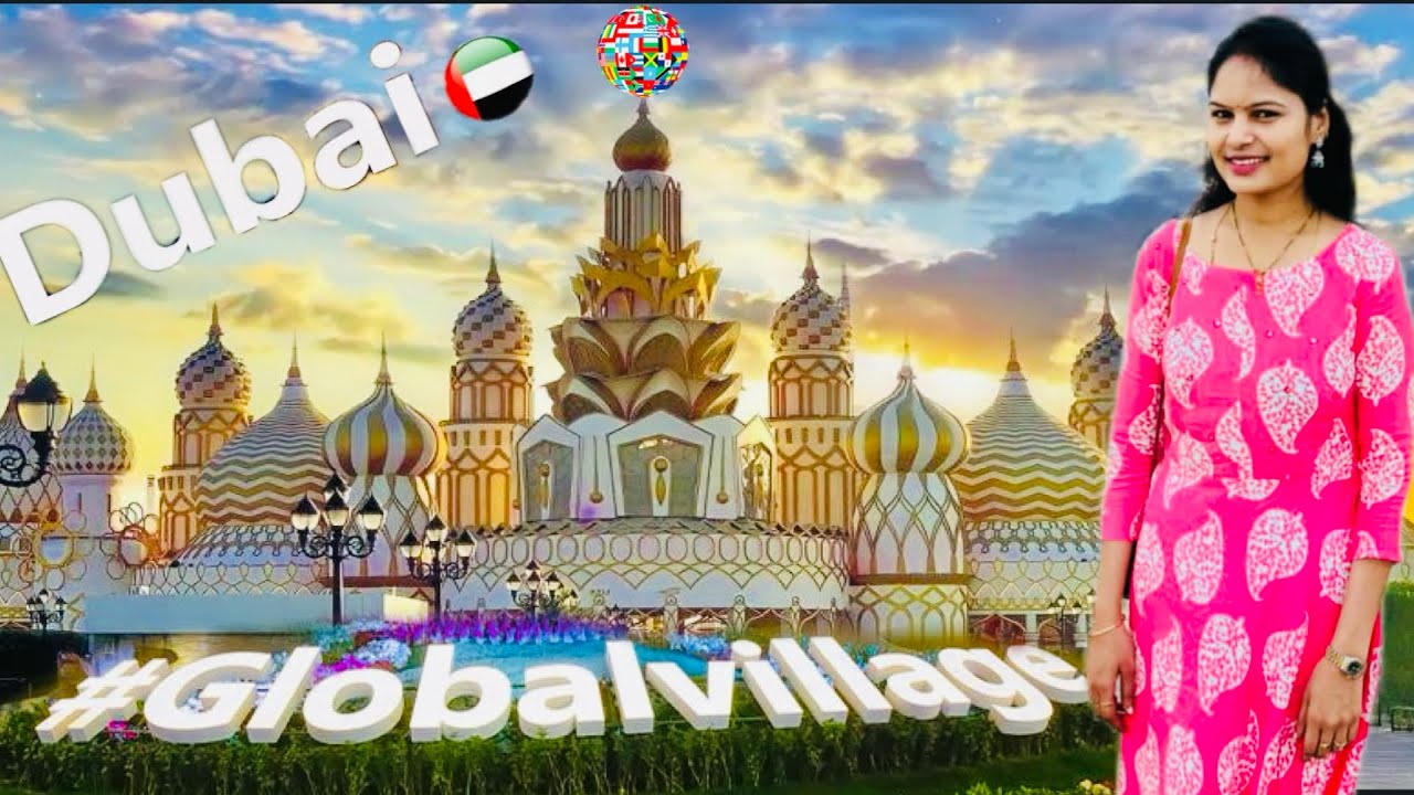 Global Village Dubai 2024 || గ్లోబల్ విలేజ్ || Timings,Ticket price, etc || UAE Telugu vlog 4K