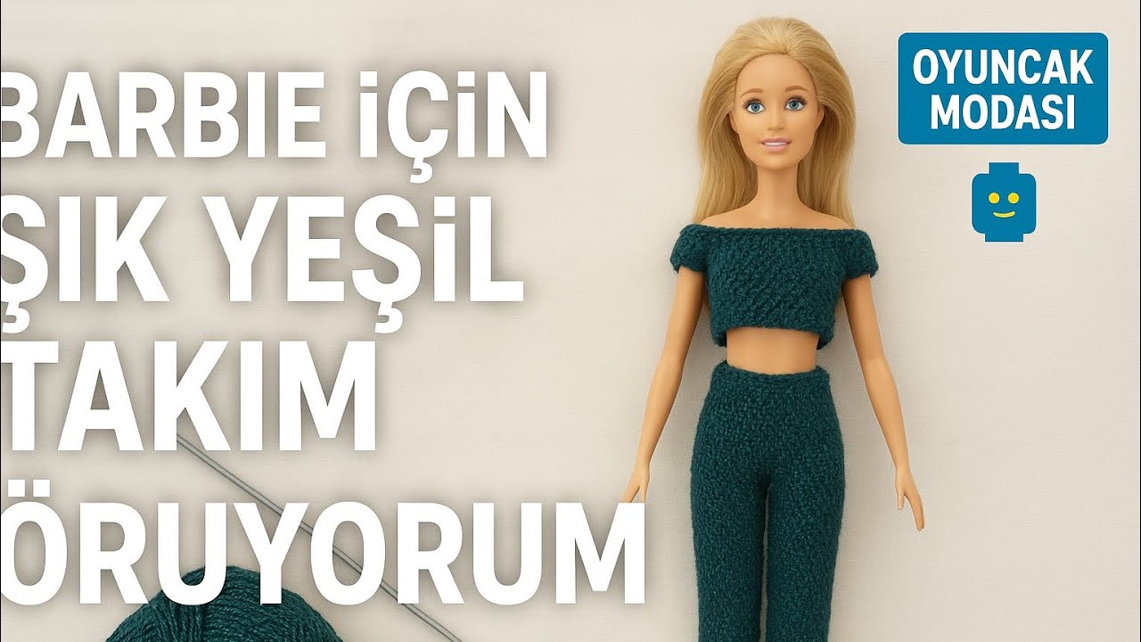 Barbie İçin Yeşil Şık Takım Örüyorum❤️Oyuncak Modası 