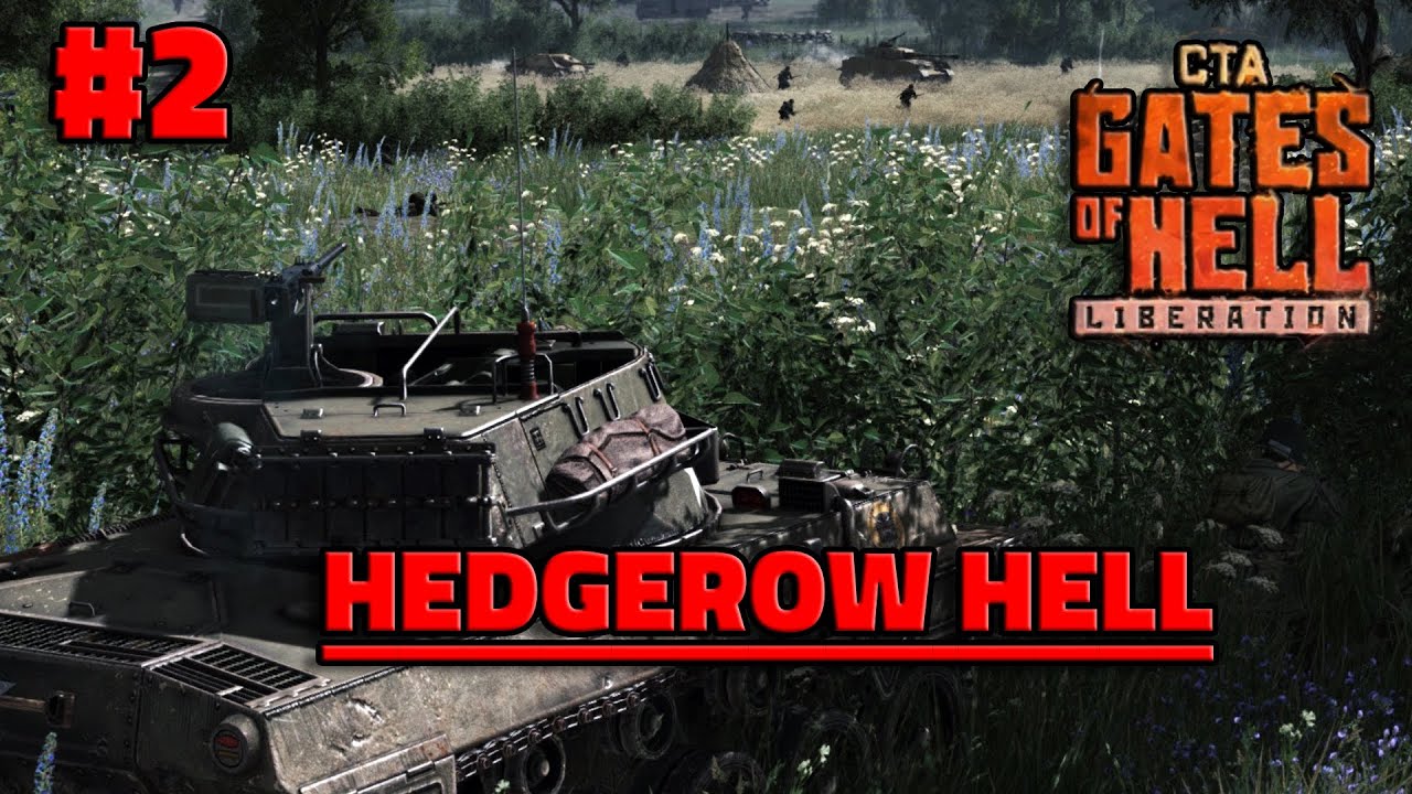 Liberation DLC Call to Arms - Gates of Hell | Hedgerow Hell | CAPTURE THOSE HILLS! WW2 Game