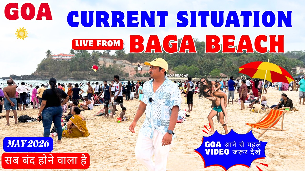 Current Situation in Goa May 2026 | Live From Baga Beach Goa | Watersports, Weather | Goa Vlog