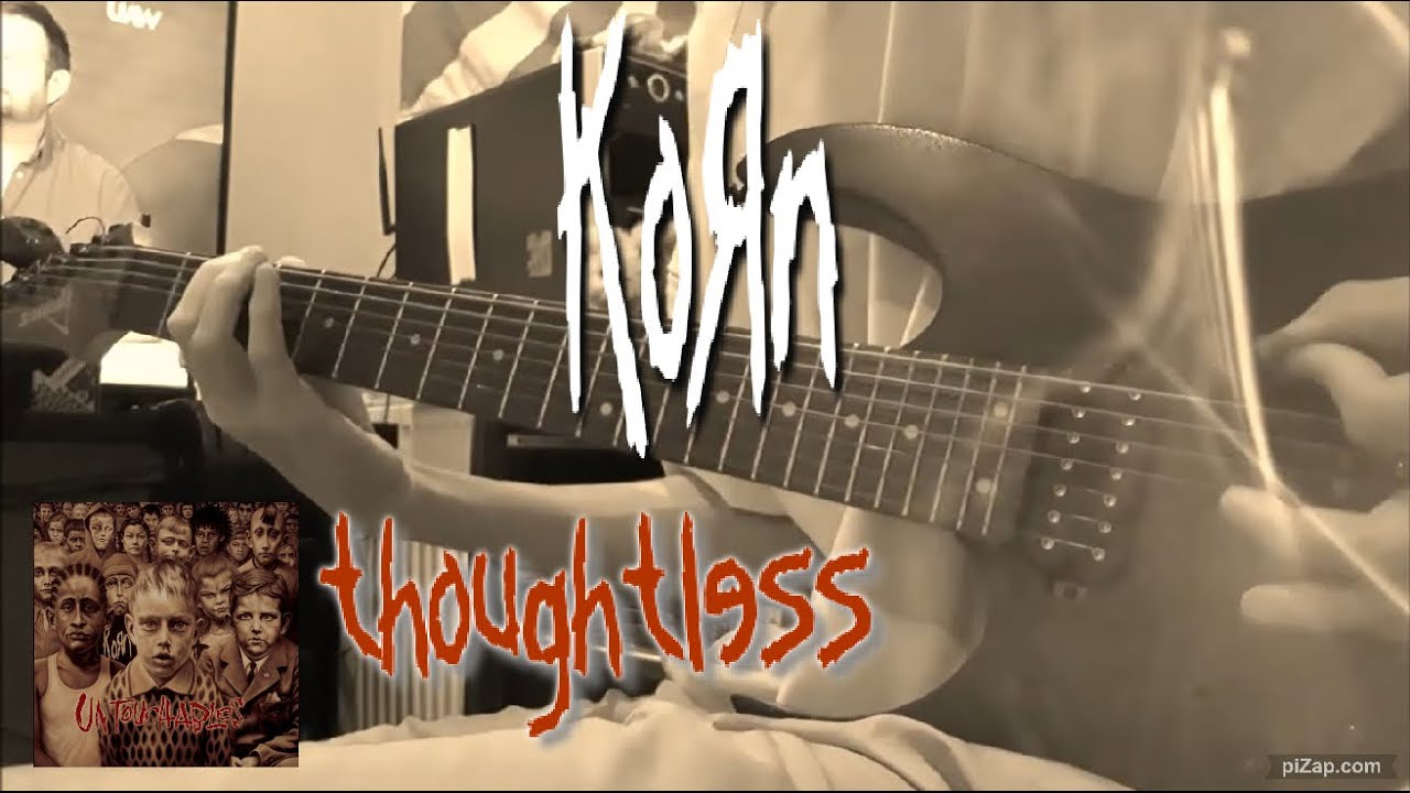 KORN - Thoughtless (2 Guitars Cover) 🎸🎸