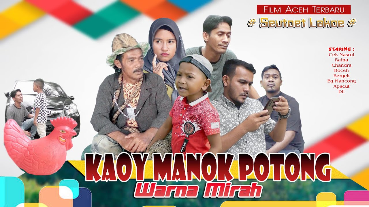 FILM COMEDY ACEH - KAOY MANOK POTONG WARNA MIRAH- FULL HD 2020