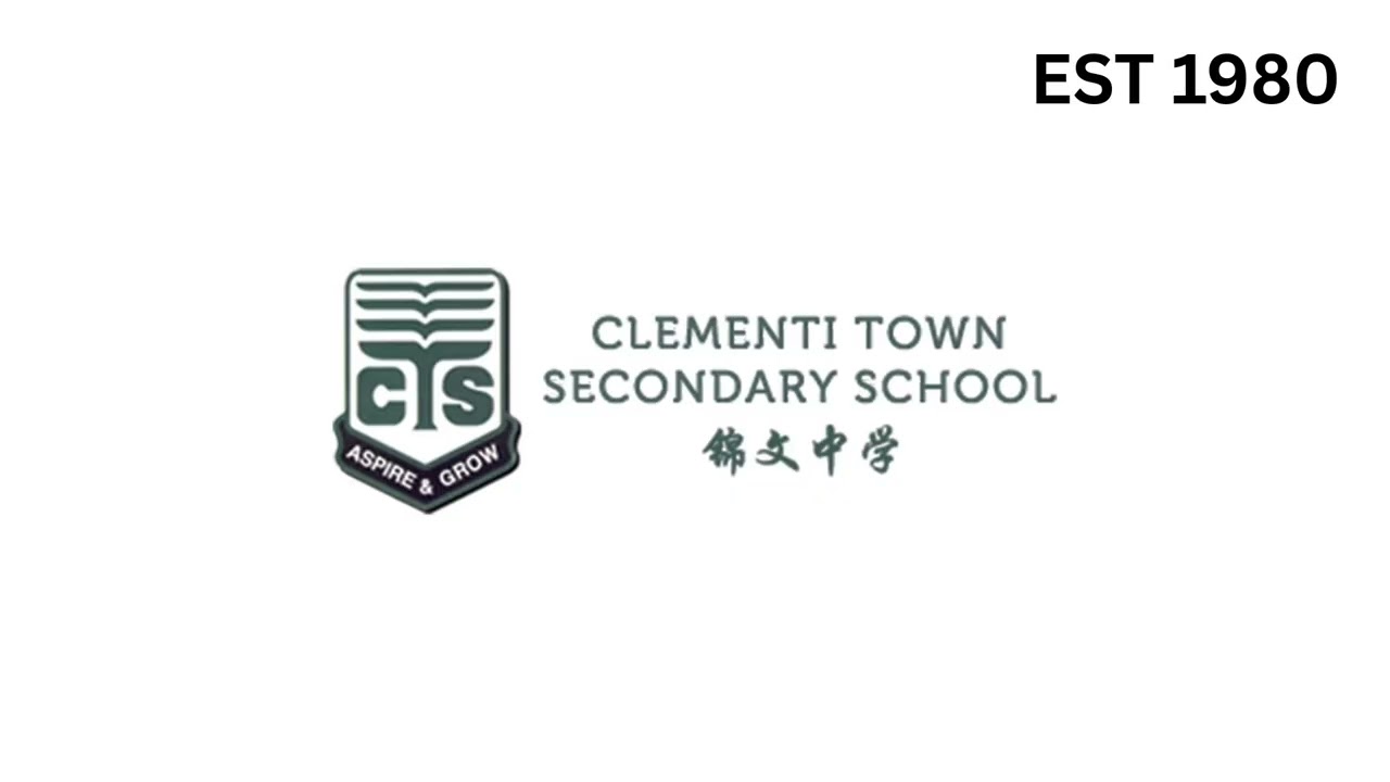Clementi Town Secondary School (CTSS) Song