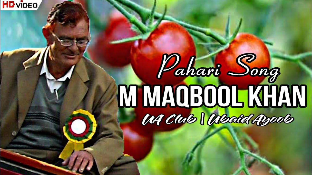 M Maqbool Khan | Pahari Song | Audio | UA Club_ the voice of Paharies