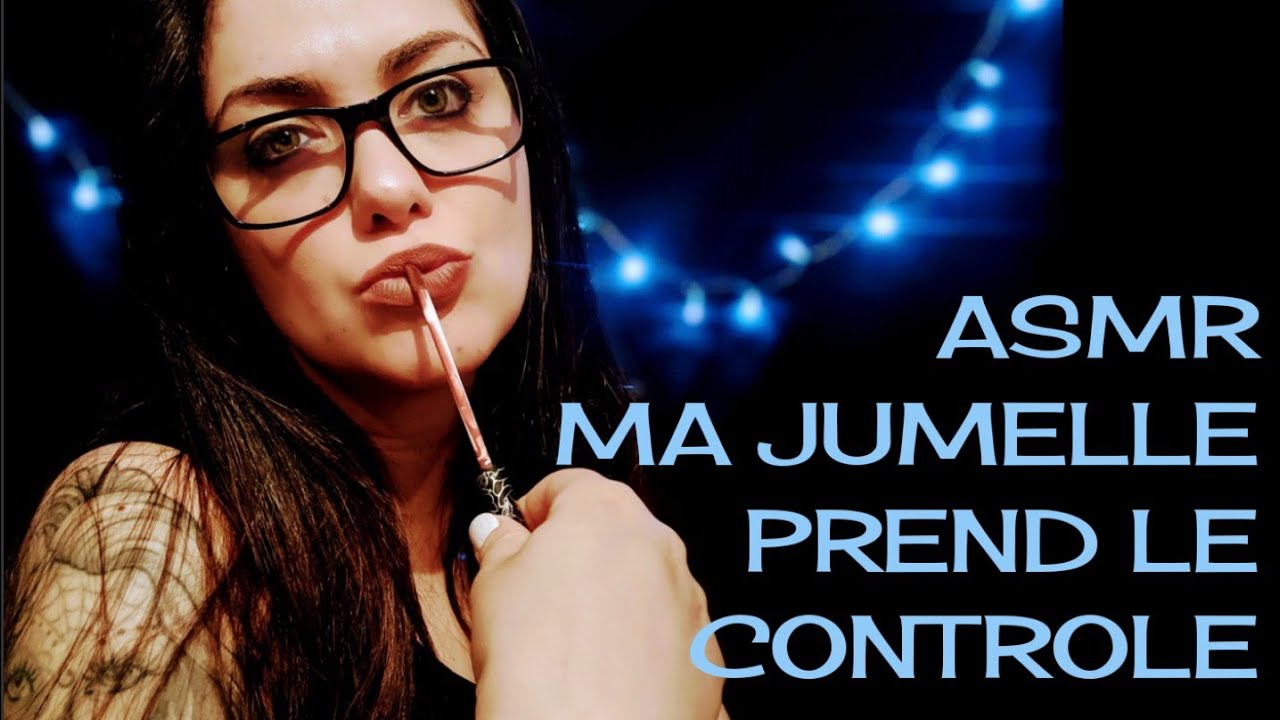 ASMR FRANÇAIS ROLEPLAY MA PESTE DE JUMELLE PREND LE CONTRÔLE DE MA CHAINE !