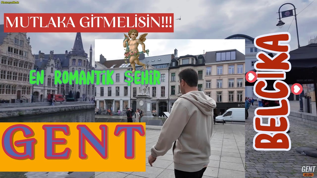Gent-Mutlaka Gitmelisin! Avrupa’nın En Romantik Şehri Bu Olabilir