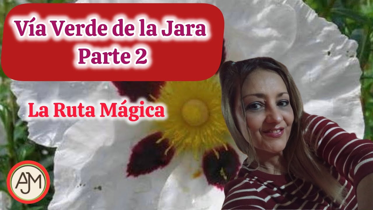 🟢 La Vía Verde de la Jara (II parte) 🌼
