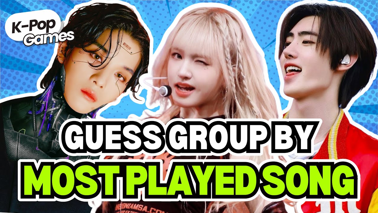 GUESS KPOP GROUPS BY THEIR MOST PLAYED SONG 🎵📉 |KPOP GAMES 🎮 KPOP QUIZ 💚| KPOP GAME 2024