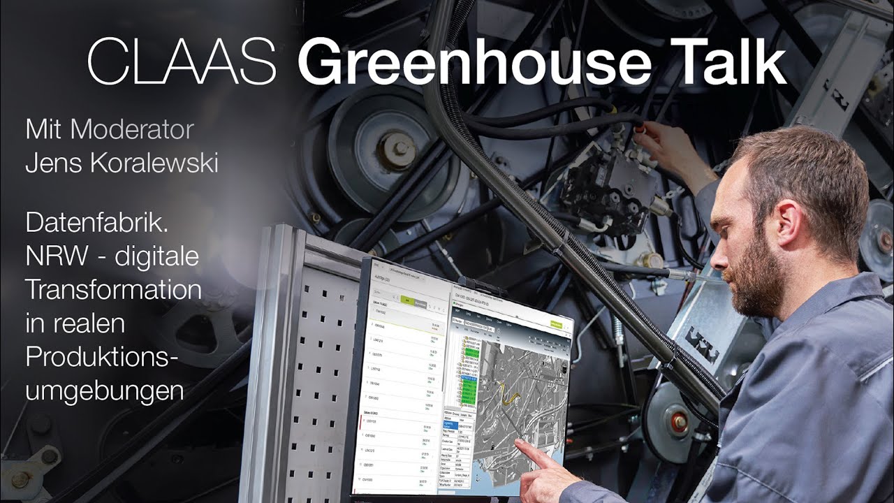 CLAAS Greenhouse Talk -  Datenfabrik.NRW - digitaleTransformationin realenProduktions-umgebungen