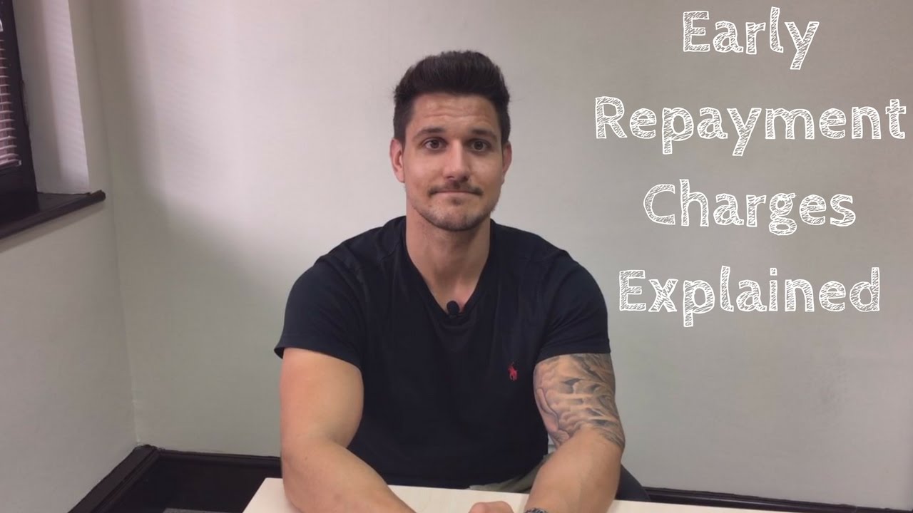 Early Repayment Charges Explained
