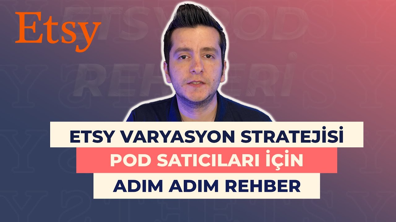 Etsy Print on Demand: Varyasyon Stratejileriyle Daha Fazla Satış (Vela + Excel İle Hızlı Listeleme)