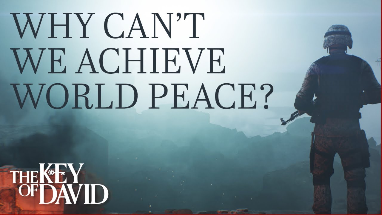 Why Can’t We Achieve World Peace?