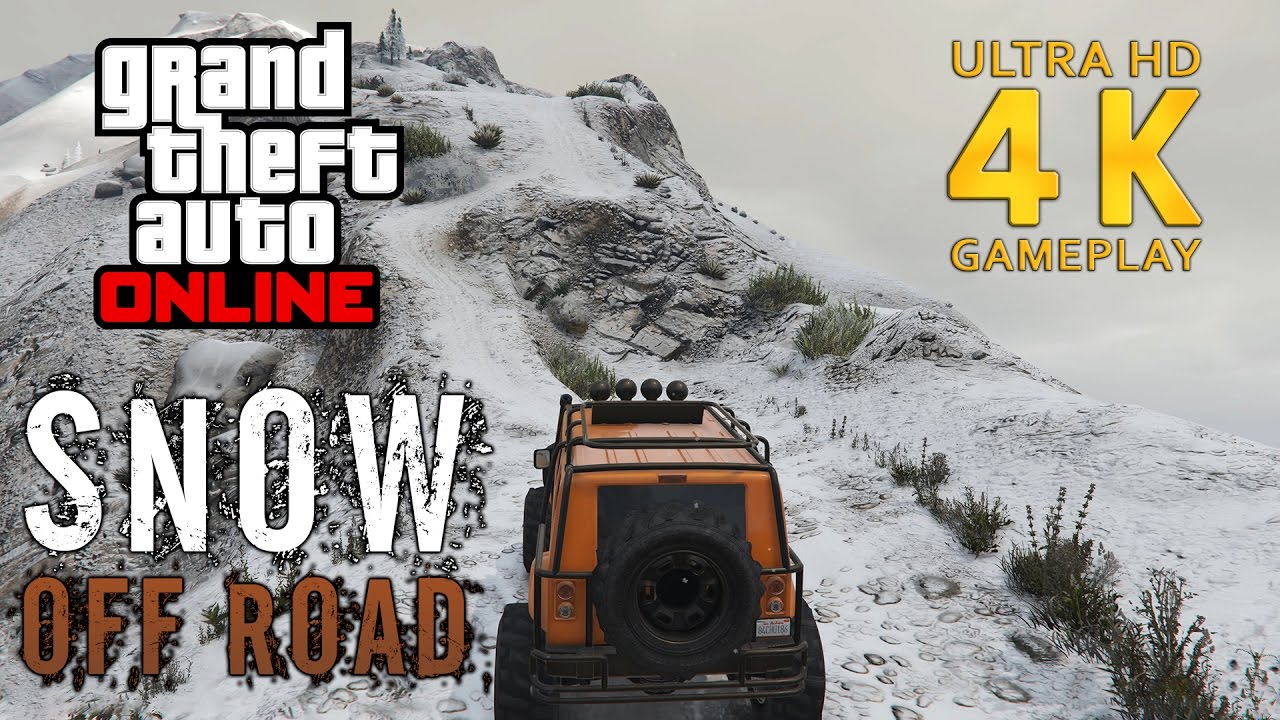 GTA Online Snow Off-Road with Canis Mesa off-road Mount Chiliad Tourist Trail 4K 60fps Gameplay