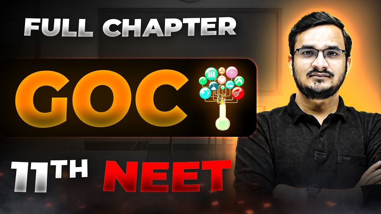 GOC FULL CHAPTER | Class 11th Organic Chemistry | Arjuna NEET