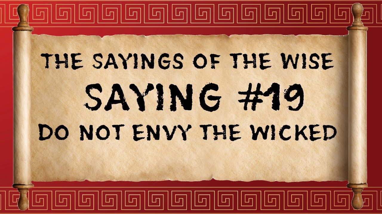 Bible Discussions - Episode 73 - The Sayings of the Wise - Saying #19