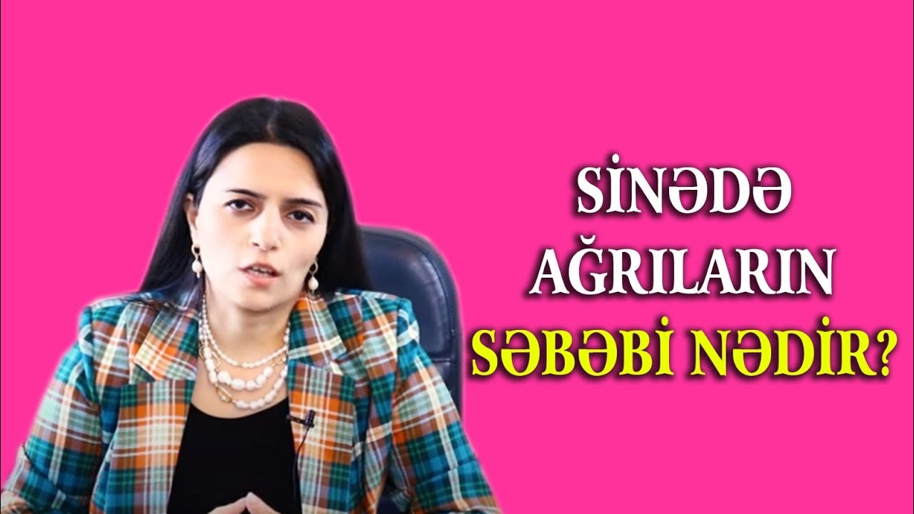 Sinədə Ağrılar! - Səbəbi Nədir?