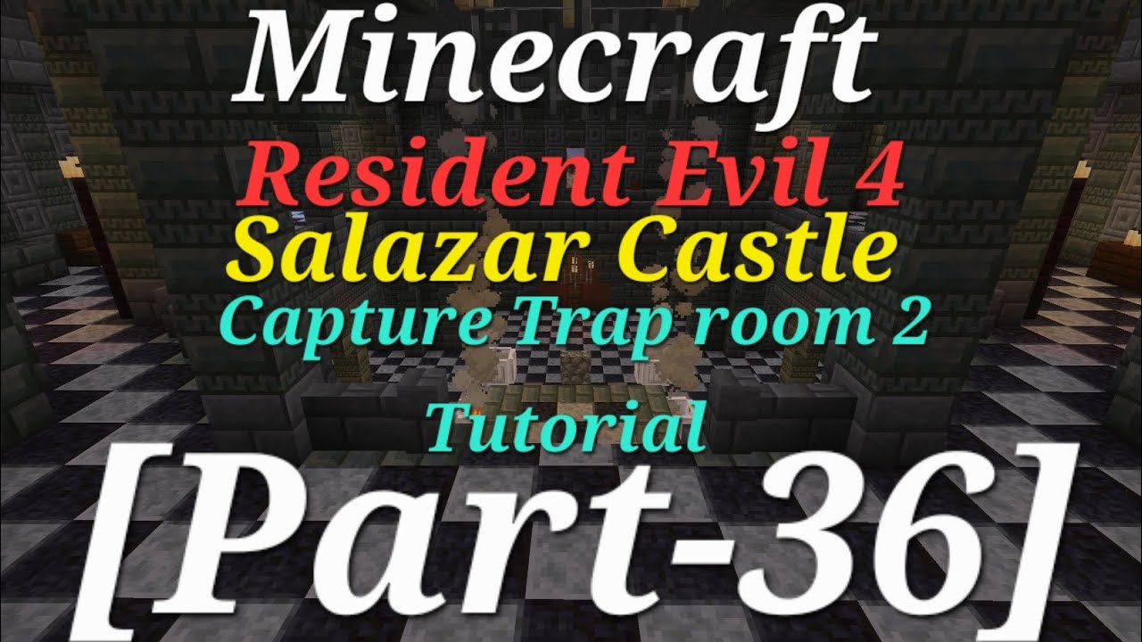 Minecraft Resident Evil 4 Salazar Castle Capture Trap room 2 Tutorial [Part-36]