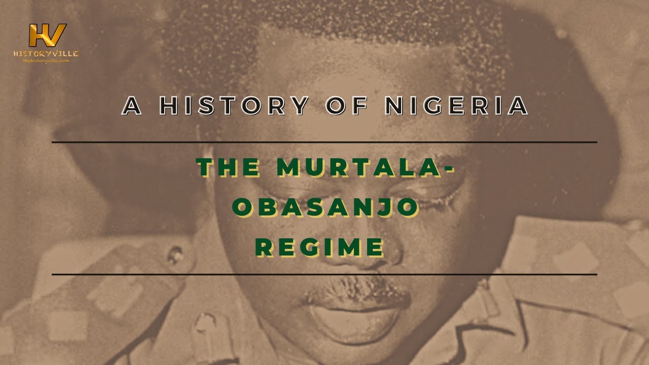17. A History of Nigeria: The Murtala-Obasanjo Regime ||Nigeria's Second Republic||