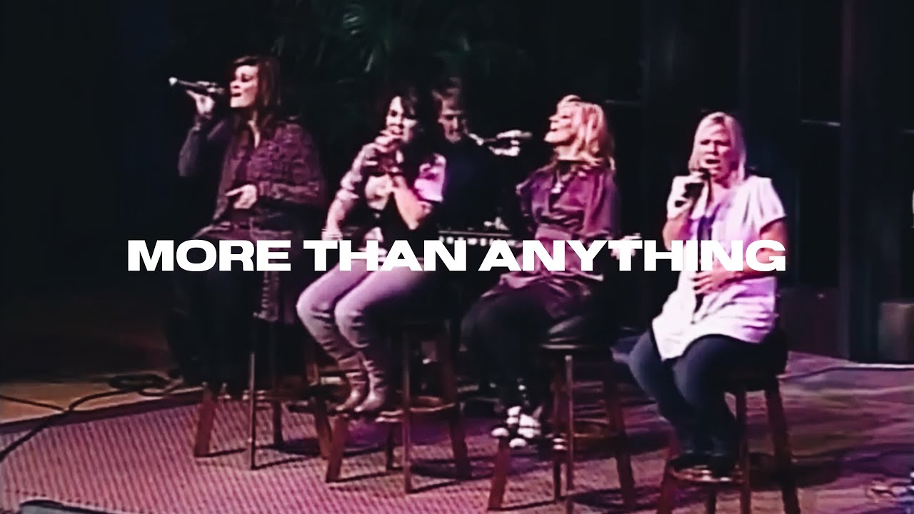Point Of Grace | More Than Anything (Live)