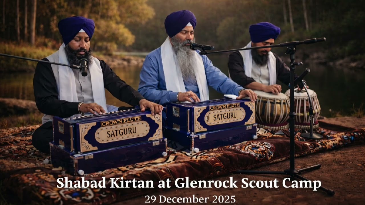 Bhai Gagandeep Singh Ji Hazoori Ragi Sri Darbar Sahib | Glenrock Scout Camp Sydney 