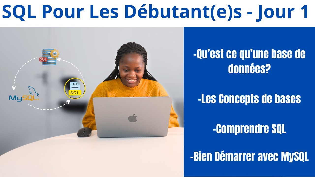 SQL pour Débutant(e)s Jour 1 - Découverte et Maîtrise des Fondamentaux de SQL